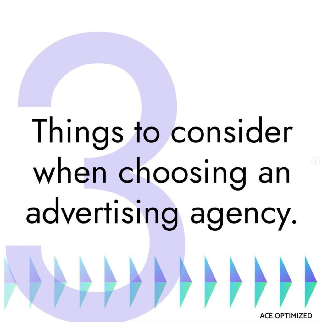 Graphic that says "3 Things to consider when choosing an advertising agency".
